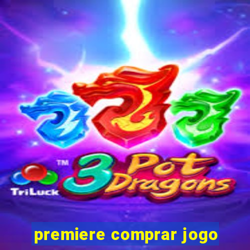 premiere comprar jogo