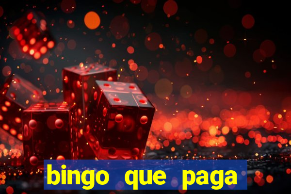 bingo que paga dinheiro de verdade