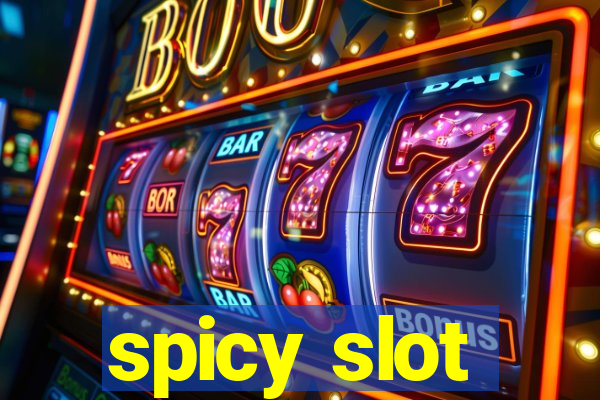 spicy slot