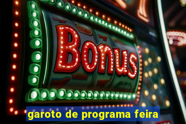 garoto de programa feira