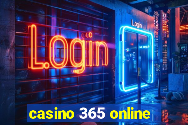 casino 365 online