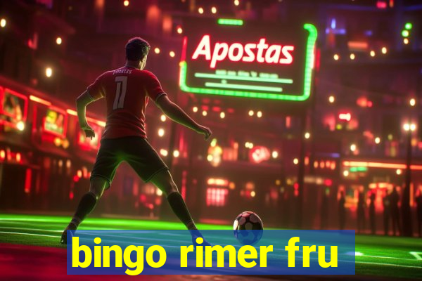 bingo rimer fru