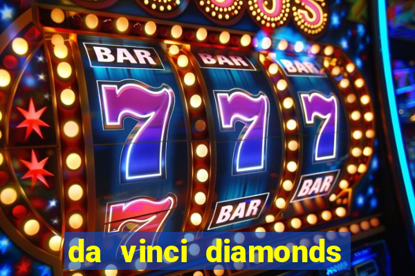 da vinci diamonds masterworks slot machine