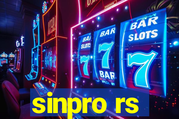 sinpro rs