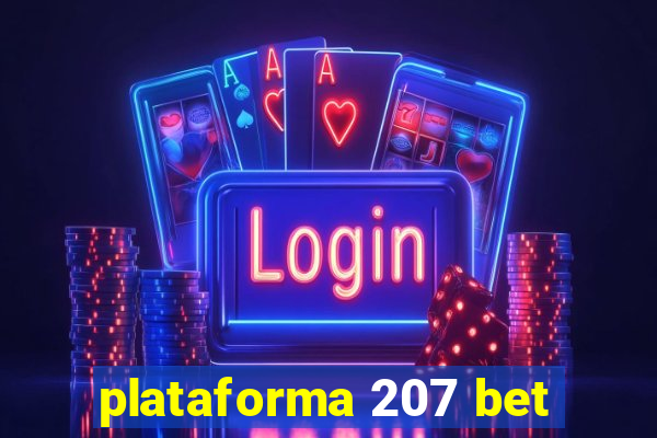 plataforma 207 bet