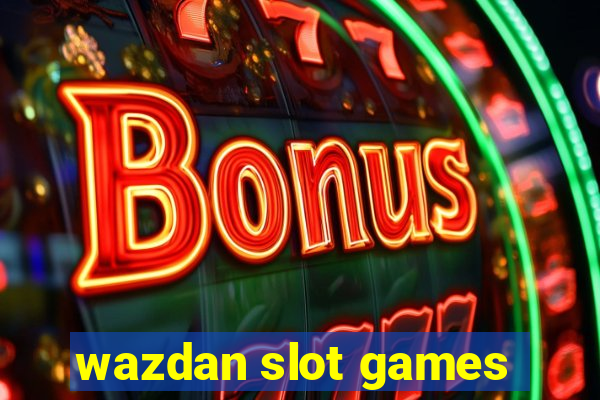 wazdan slot games