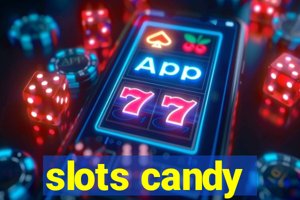 slots candy