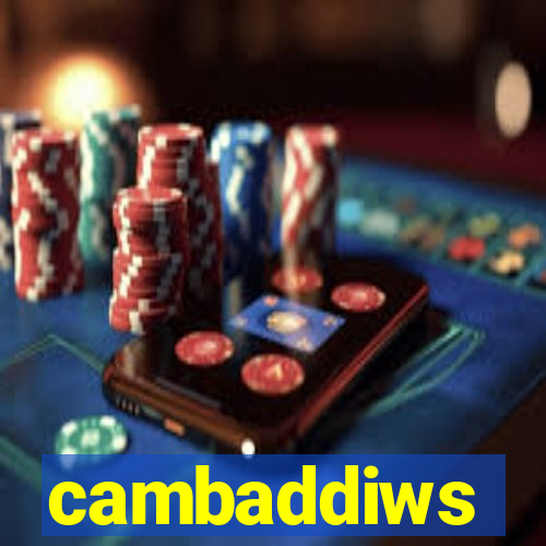 cambaddiws