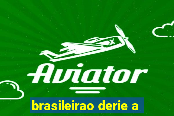 brasileirao derie a