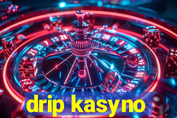 drip kasyno