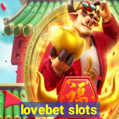 lovebet slots