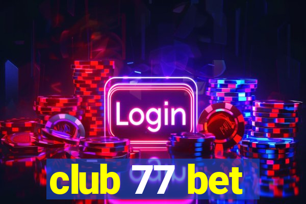 club 77 bet