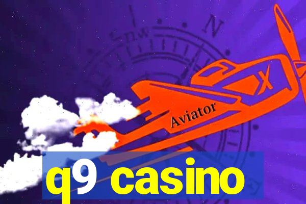 q9 casino