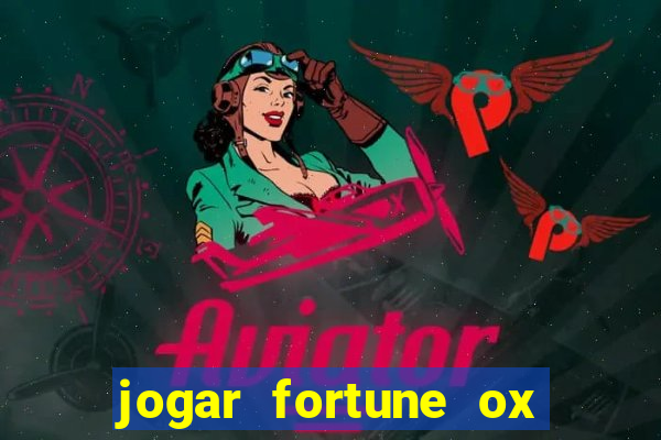 jogar fortune ox modo demo