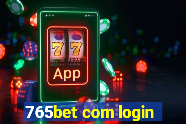 765bet com login