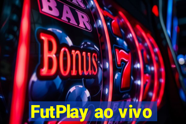 FutPlay ao vivo