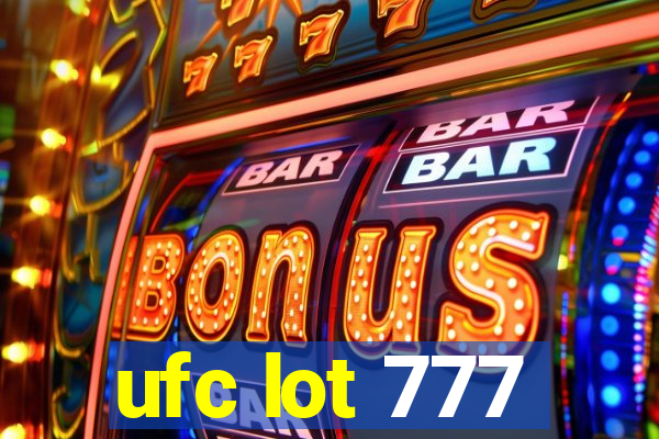 ufc lot 777