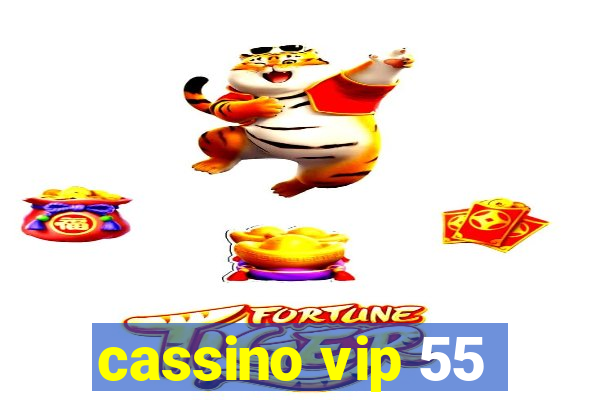 cassino vip 55