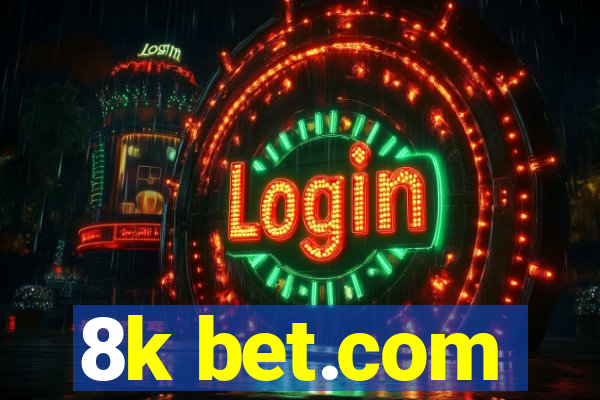 8k bet.com