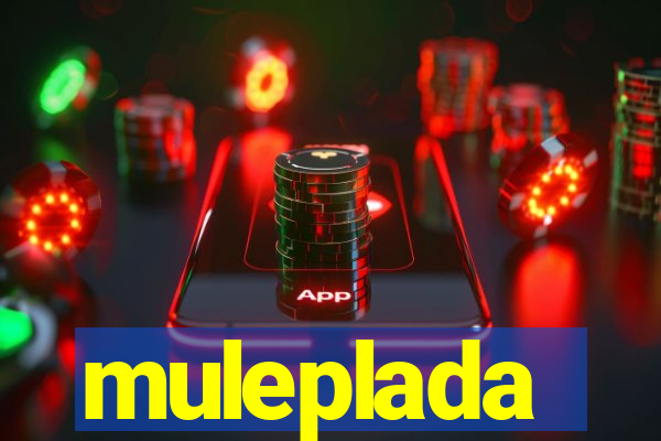 muleplada