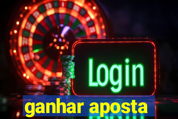 ganhar aposta