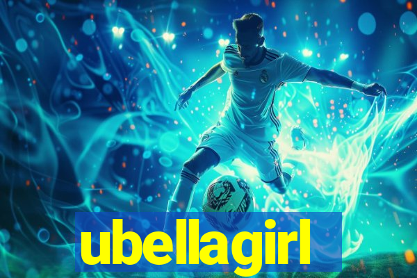 ubellagirl