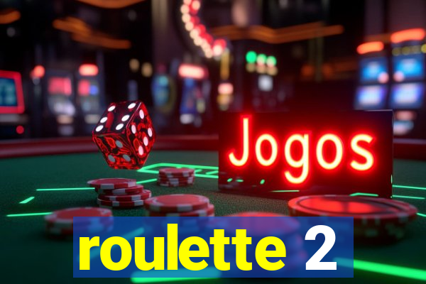 roulette 2