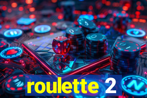 roulette 2