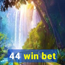 44 win bet