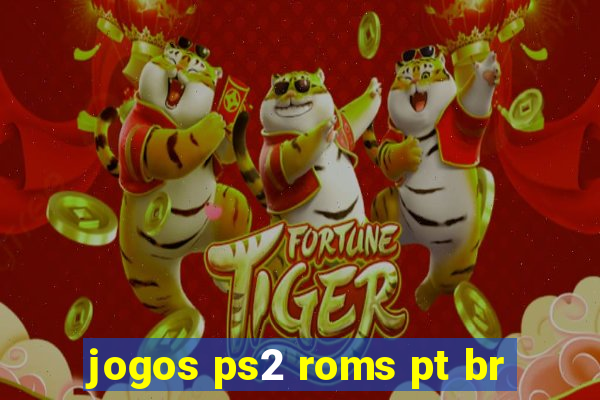 jogos ps2 roms pt br