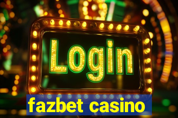 fazbet casino