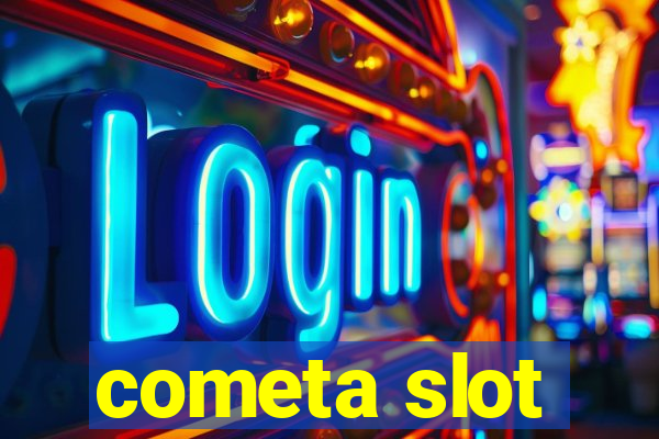 cometa slot