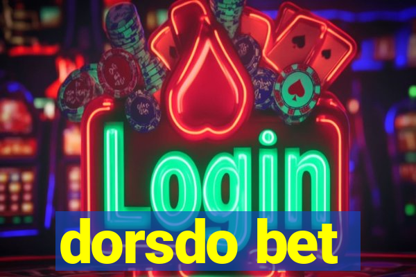 dorsdo bet