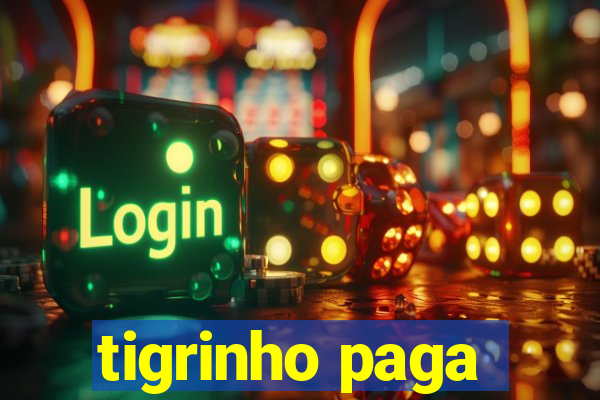 tigrinho paga