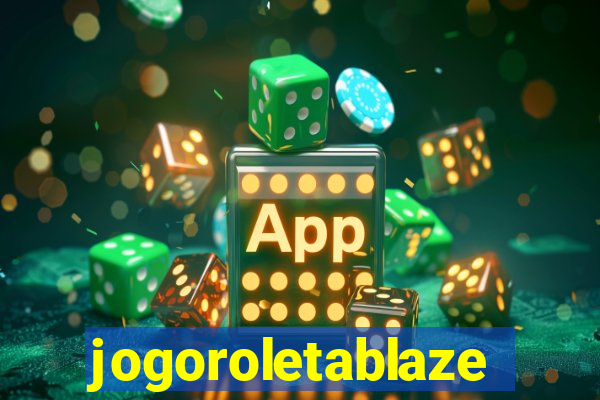 jogoroletablaze