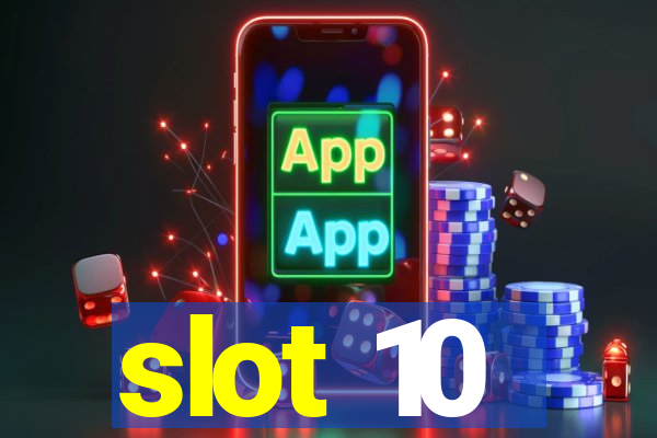 slot 10