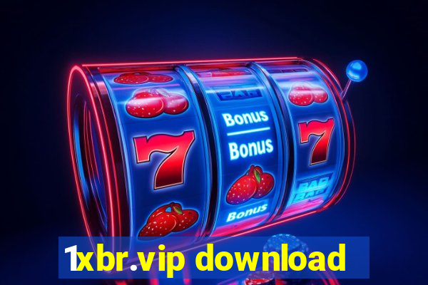 1xbr.vip download