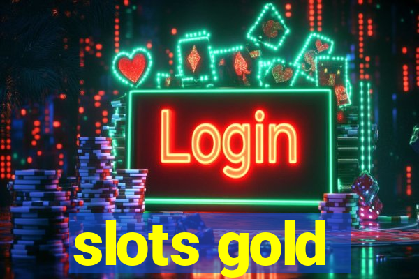 slots gold