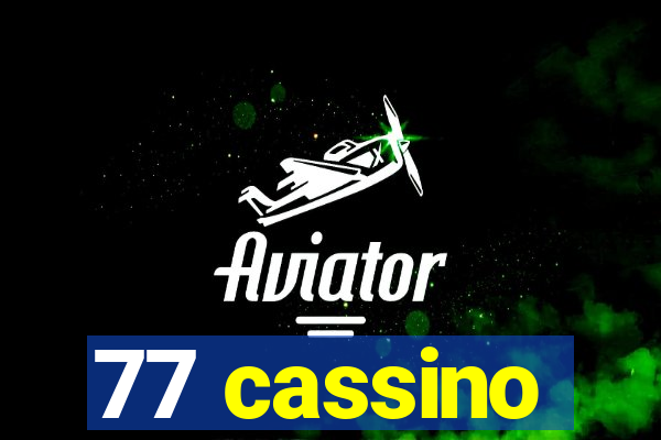 77 cassino