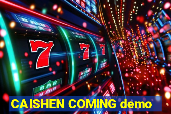 CAISHEN COMING demo