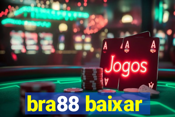 bra88 baixar