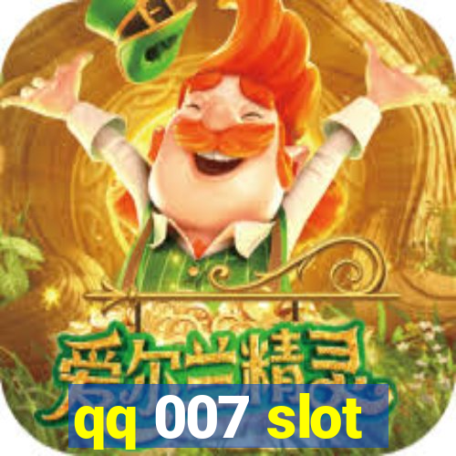 qq 007 slot