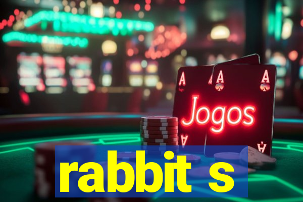 rabbit s