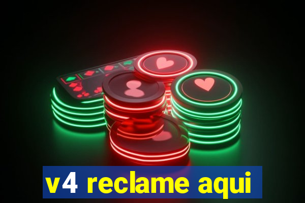 v4 reclame aqui