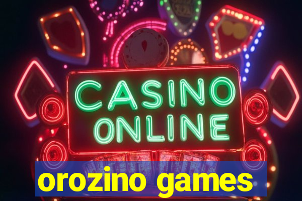 orozino games