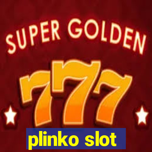 plinko slot