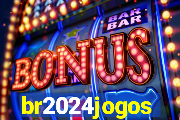 br2024jogos