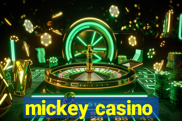 mickey casino