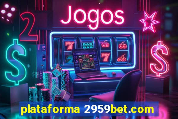 plataforma 2959bet.com