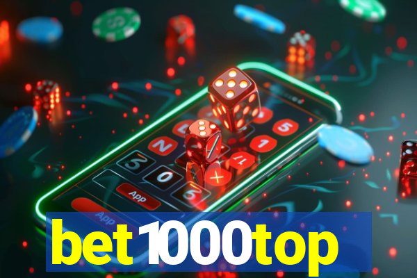 bet1000top